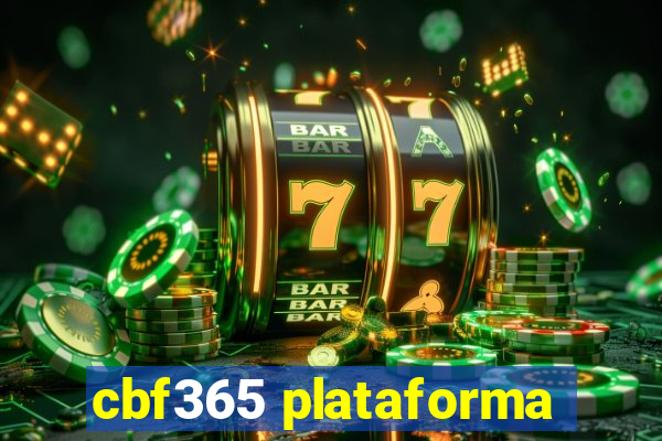 cbf365 plataforma